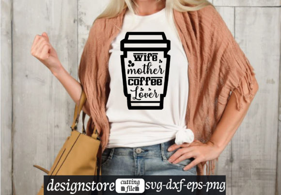 Reviewing the Wife Mother Coffee Lover SVG for Embroidery
